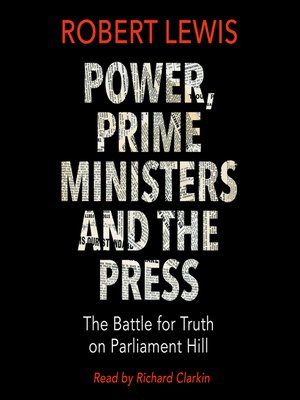 cover image of Power, Prime Ministers and the Press